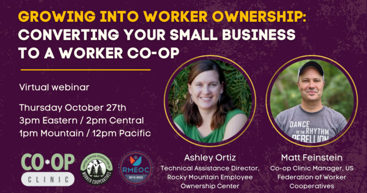 A purple graphic flyer with two headshots of Matt Feinstein and Ashley Ortiz and text that reads Growing into worker ownership converting your small business into a worker cooperative