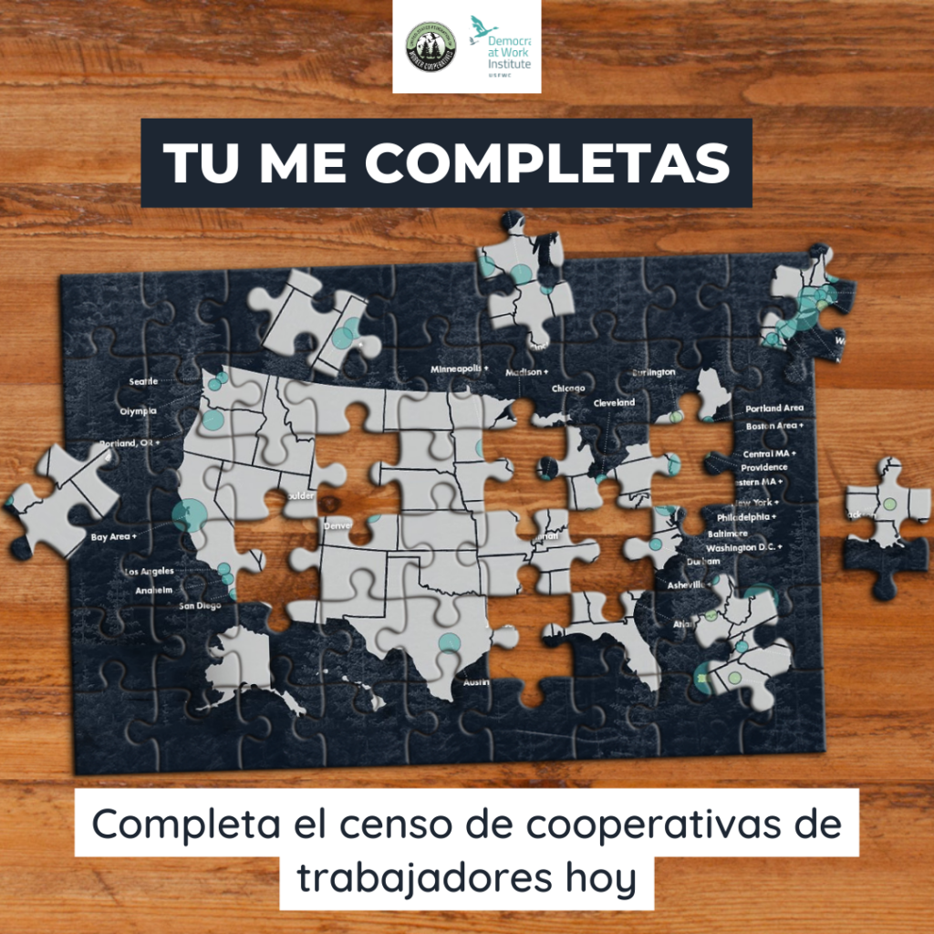 Una rompecabezas de un mapa de los estados unidos que falta varias piezas. Texto dice: Tu me completas. Completa el censo de cooperativas de trabajadores hoy. Incluye logos de la USFWC y DAWI.