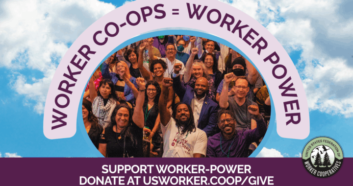 group photo of more than 100 people with their fists raised in the air, text reads worker co-ops = worker power, happy internatinal worker's day! usworker.coop/give